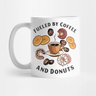 Fueled by Coffee and Donuts Mug